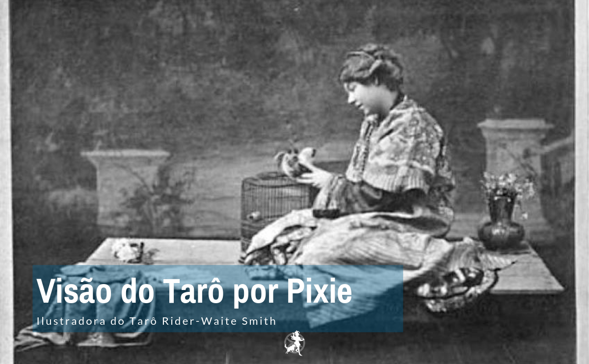Visão do Tarô por Pixie